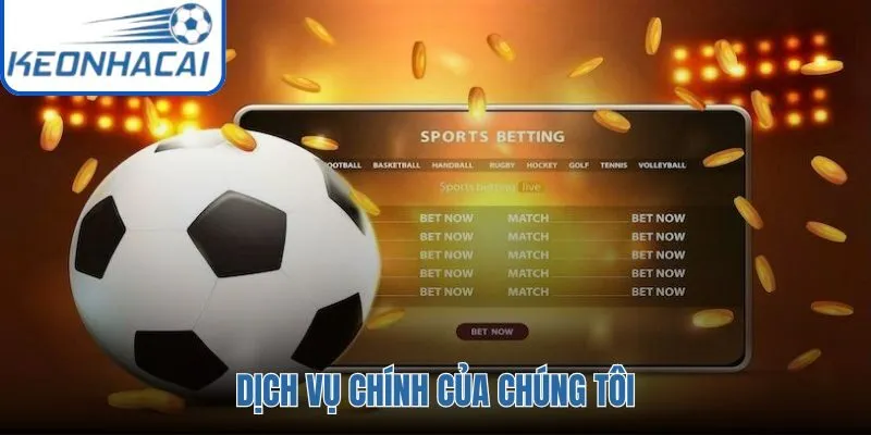 Giới thiệu bộ dịch vụ KNC dành cho người theo dõi bóng đá thường xuyên