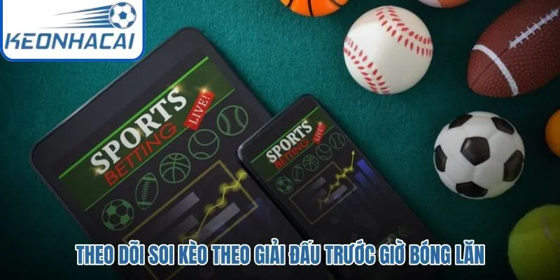 Soi kèo bóng đá theo giải đấu và tỷ lệ mới