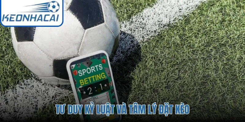 Mẹo Cược bền vững nhờ kỷ luật ghi chép và kiểm soát cảm xúc mỗi trận