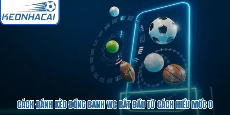 Mốc 0 World Cup và nguyên tắc hòa hoàn tiền