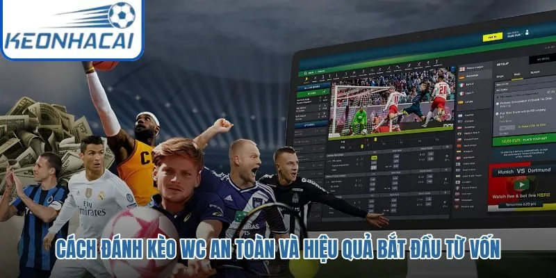 Quản lý vốn nhỏ giọt cho mùa World Cup bền vững