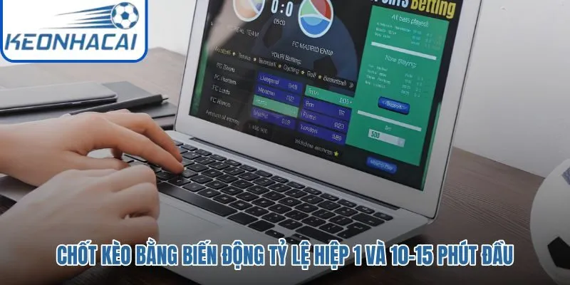 Biến động tỷ lệ và tín hiệu sân cỏ đầu trận